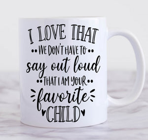 favourite child mug